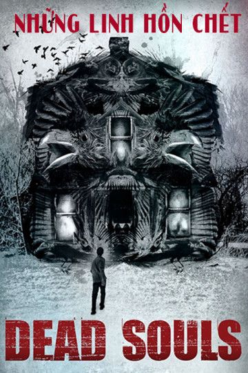 Những Linh Hồn Chết (Dead Souls) Những Linh Hồn Chết (Dead Souls) vietsub