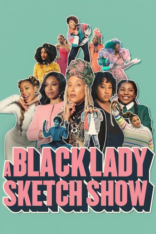 Những Mẩu Hài Kịch Về Quý Cô Da Màu (Phần 2) (A Black Lady Sketch Show (Season 2)) vietsub