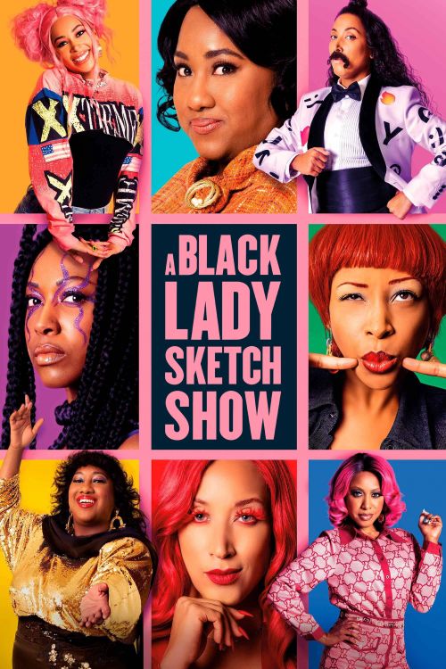 Những Mẩu Hài Kịch Về Quý Cô Da Màu (Phần 3) (A Black Lady Sketch Show (Season 3)) vietsub