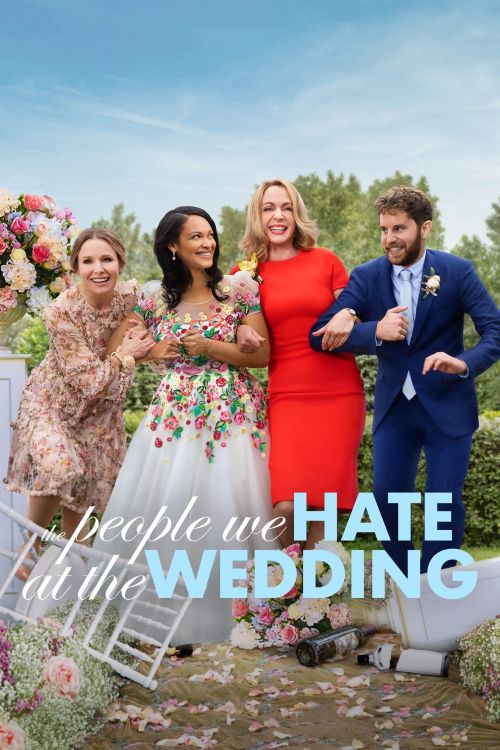 Những Người Chúng Ta Ghét Ở Đám Cưới (The People We Hate at the Wedding) Những Người Chúng Ta Ghét Ở Đám Cưới (The People We Hate at the Wedding) vietsub