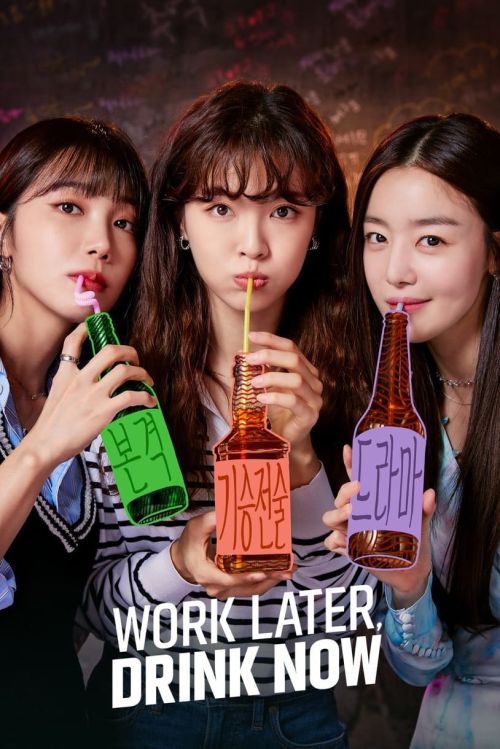 Những Quý Cô Say Xỉn (Phần 1) (Work Later, Drink Now (Season 1)) vietsub