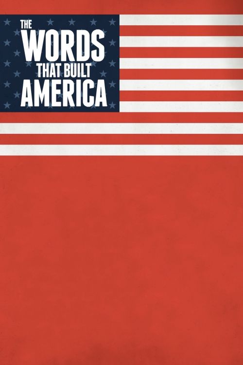 Những Văn Bản Làm Nên Nước Mỹ (The Words That Built America) vietsub