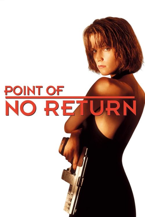Nữ Sát Thủ Bụi Đời (Point of No Return) Nữ Sát Thủ Bụi Đời (Point of No Return) vietsub