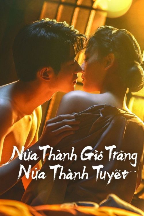 Nửa Thành Gió Trăng Nửa Thành Tuyết (Between Love And Frost) vietsub