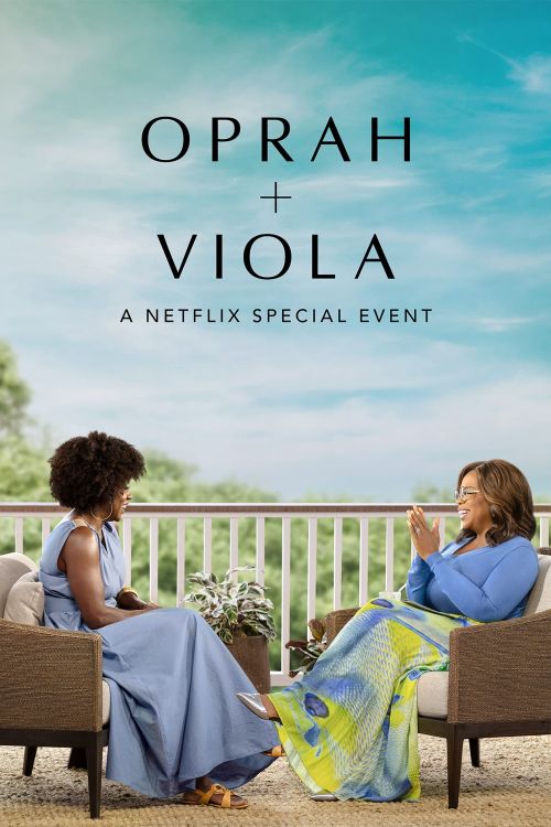 Oprah + Viola: Sự Kiện Đặc Biệt Của Netflix (Oprah + Viola: A Netflix Special Event) Oprah + Viola: Sự Kiện Đặc Biệt Của Netflix (Oprah + Viola: A Netflix Special Event) vietsub