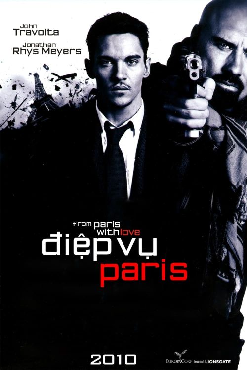 Paris Rực Lửa (From Paris with Love) Paris Rực Lửa (From Paris with Love) vietsub