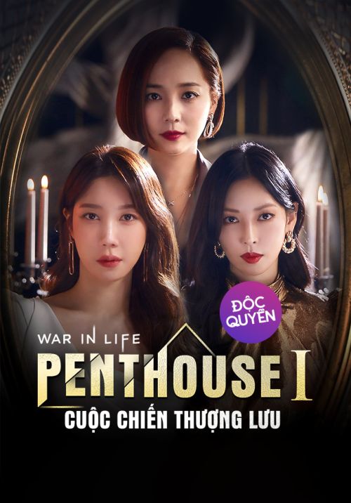 Penthouse: Cuộc Chiến Thượng Lưu (Phần 1) (The Penthouse: War In Life (Season 1)) vietsub