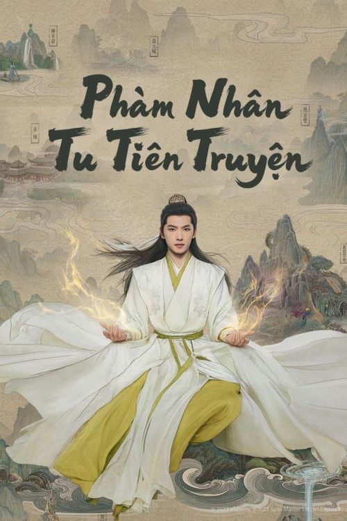 Phàm Nhân Tu Tiên Truyện (The Immortal Ascension) vietsub