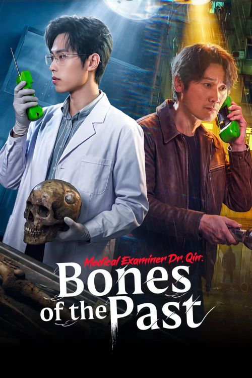 Pháp Y Tần Minh: Thời Gian Sai Lệch (Medical Examiner Dr. Qin: Bones of the Past) vietsub