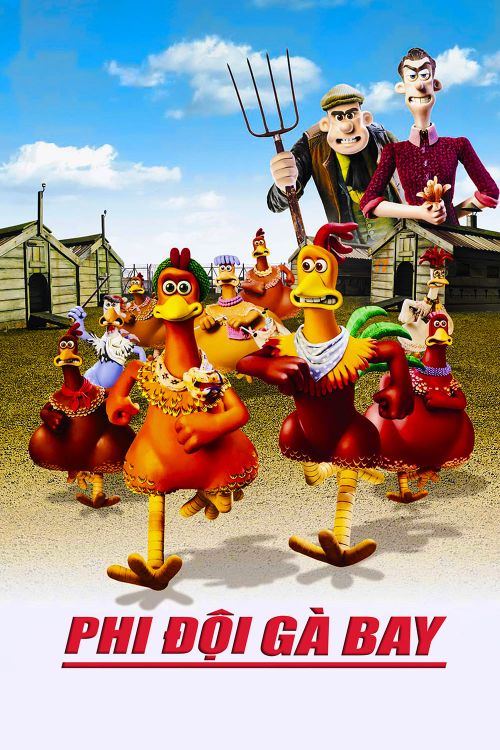 Phi Đội Gà Bay (Chicken Run) Phi Đội Gà Bay (Chicken Run) vietsub