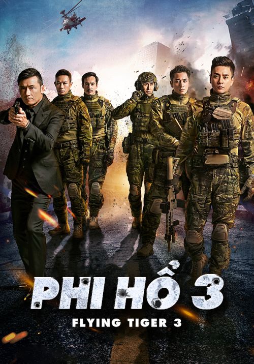Phi Hổ 3 (Flying Tiger 3) Phi Hổ 3 (Flying Tiger 3) vietsub
