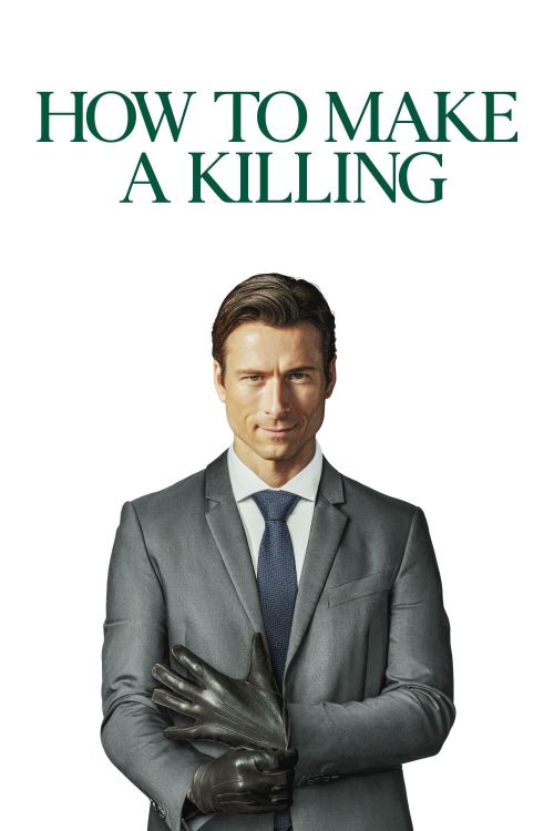 Cách Giết Để Giàu (How to Make a Killing) vietsub