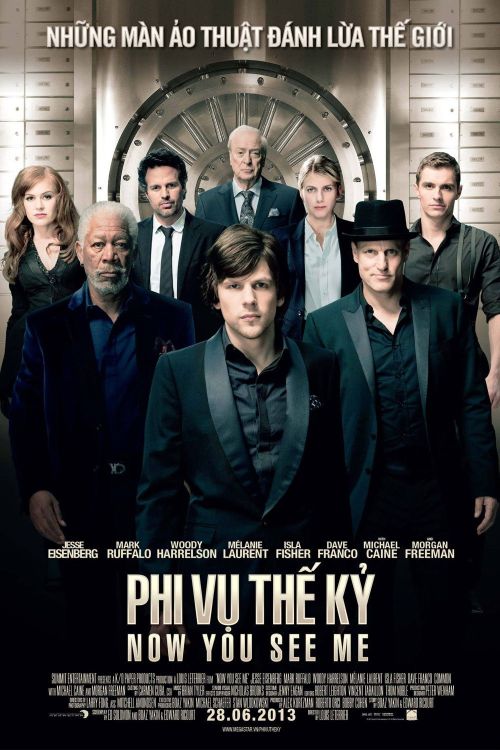 Phi Vụ Thế Kỷ (Now You See Me) Phi Vụ Thế Kỷ (Now You See Me) vietsub