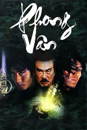 Phong Vân (Wind And Cloud) Phong Vân (Wind And Cloud) vietsub
