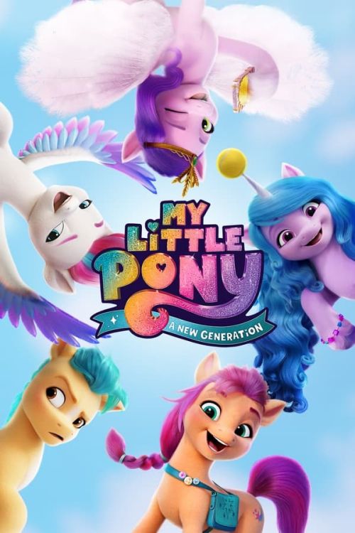Pony Bé Nhỏ: Thế Hệ Mới (My Little Pony: A New Generation) vietsub