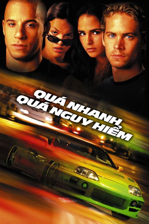 Quá Nhanh Quá Nguy Hiểm (The Fast and the Furious) vietsub