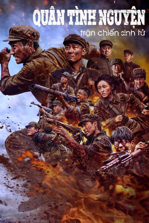 Những Tình Nguyện Viên: Trận Chiến Sống Còn (The Volunteers: The Battle of Life and Death) vietsub