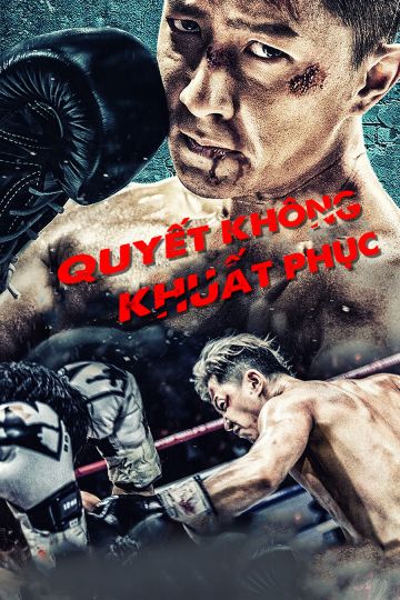 Quyết Không Khuất Phục (Knockout) Quyết Không Khuất Phục (Knockout) vietsub