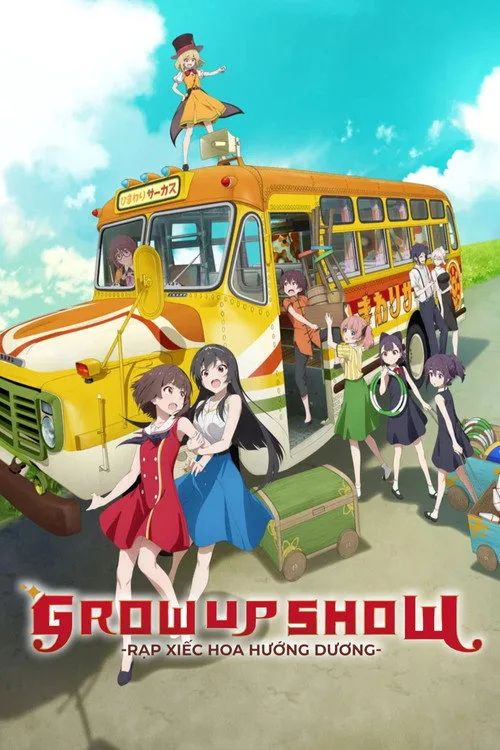 Grow Up Show: Himawari no Circus-dan (Grow Up Show: Sunflower Circus) vietsub