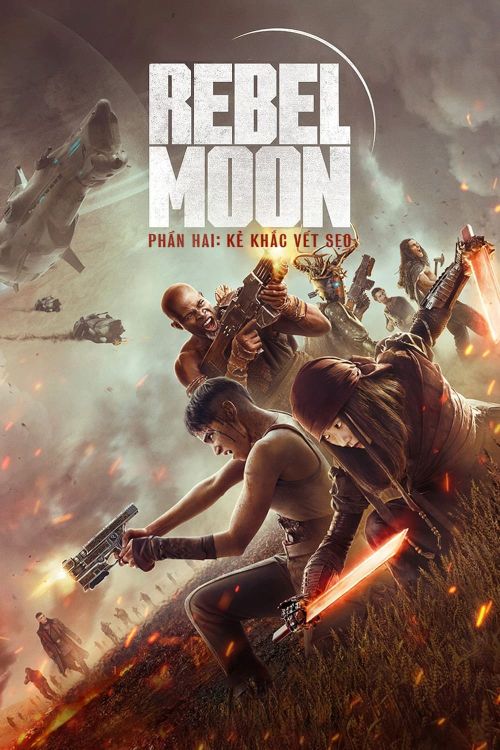 Rebel Moon – Phần Hai: Kẻ Khắc Vết Sẹo (Phiên Bản Đạo Diễn) (Rebel Moon - Part Two: The Scargiver (Director's Cut)) vietsub
