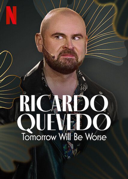 Ricardo Quevedo: Ngày Mai Sẽ Tồi Tệ Hơn (Ricardo Quevedo: Tomorrow Will Be Worse) vietsub