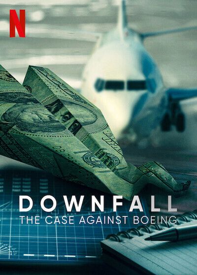 Rơi Tự Do: Vụ Điều Tra Boeing (Downfall: The Case Against Boeing) Rơi Tự Do: Vụ Điều Tra Boeing (Downfall: The Case Against Boeing) vietsub