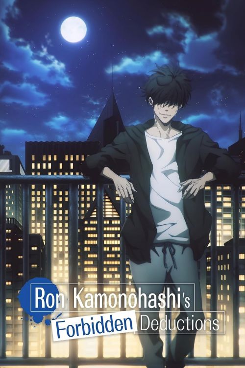 Ron Kamonohashi: Thám Tử Loạn Trí (Phần 1) (Ron Kamonohashi's Forbidden Deductions (Season 1)) vietsub