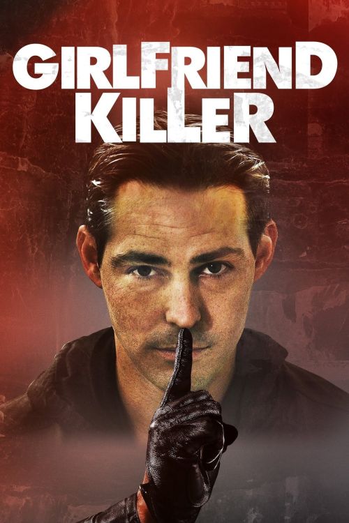 Săn Đuổi Tình Nhân (Girlfriend Killer) Săn Đuổi Tình Nhân (Girlfriend Killer) vietsub