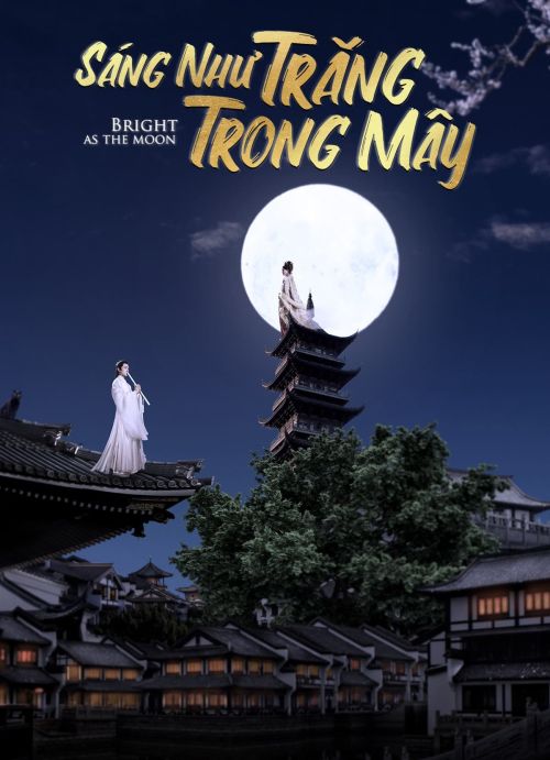 Sáng Như Trăng Trong Mây (Bright As The Moon) vietsub