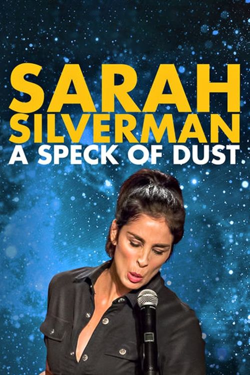 Sarah Silverman: Một Đốm Bụi (Sarah Silverman: A Speck Of Dust) Sarah Silverman: Một Đốm Bụi (Sarah Silverman: A Speck Of Dust) vietsub