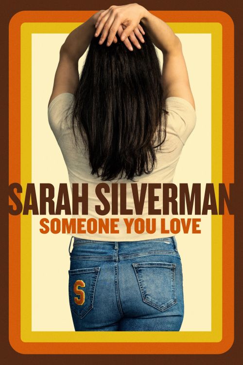 Sarah Silverman: Người Bạn Yêu Thương (Sarah Silverman: Someone You Love) Sarah Silverman: Người Bạn Yêu Thương (Sarah Silverman: Someone You Love) vietsub