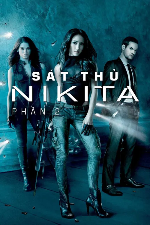 Sát Thủ Nikita (Phần 2) (Nikita (Season 2)) Sát Thủ Nikita (Phần 2) (Nikita (Season 2)) vietsub