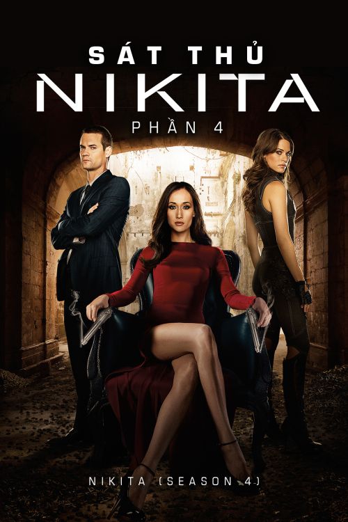 Sát Thủ Nikita (Phần 4) (Nikita (Season 4)) Sát Thủ Nikita (Phần 4) (Nikita (Season 4)) vietsub