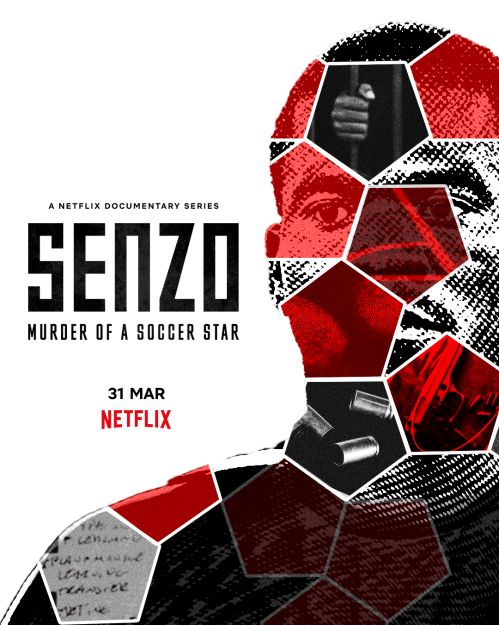 Senzo: Vụ Sát Hại Ngôi Sao Bóng Đá (Senzo: Murder Of A Soccer Star) Senzo: Vụ Sát Hại Ngôi Sao Bóng Đá (Senzo: Murder Of A Soccer Star) vietsub
