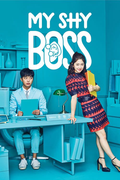 Sếp Siêu Ngại Ngùng (My Shy Boss) Sếp Siêu Ngại Ngùng (My Shy Boss) vietsub