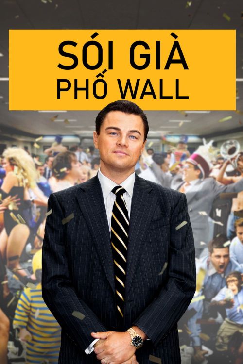 Sói Già Phố Wall (The Wolf of Wall Street) vietsub