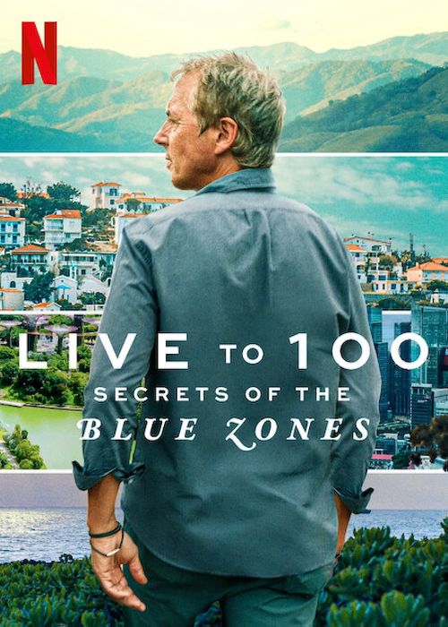 Sống Đến 100: Bí Quyết Của Blue Zones (Live To 100: Secrets Of The Blue Zones) Sống Đến 100: Bí Quyết Của Blue Zones (Live To 100: Secrets Of The Blue Zones) vietsub
