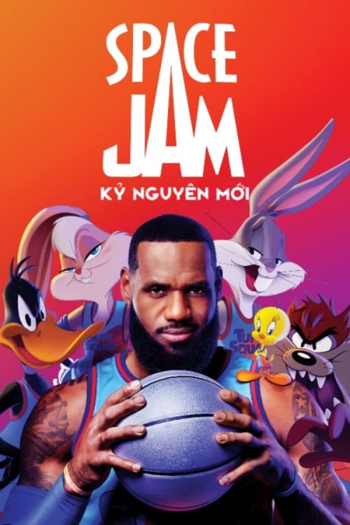 Space Jam: Kỷ Nguyên Mới (Space Jam: A New Legacy) Space Jam: Kỷ Nguyên Mới (Space Jam: A New Legacy) vietsub