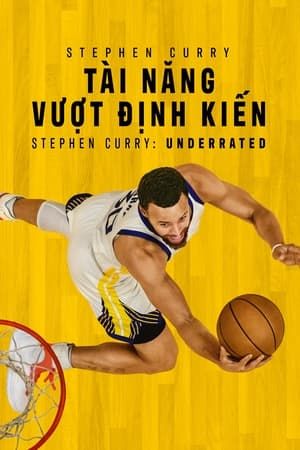 Stephen Curry: Tài Năng Vượt Định Kiến (Stephen Curry: Underrated) Stephen Curry: Tài Năng Vượt Định Kiến (Stephen Curry: Underrated) vietsub