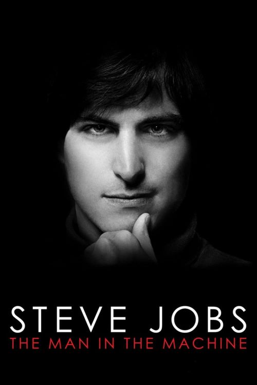 Steve Jobs: Người Đàn Ông Cứng Nhắc (Steve Jobs: The Man in the Machine) Steve Jobs: Người Đàn Ông Cứng Nhắc (Steve Jobs: The Man in the Machine) vietsub