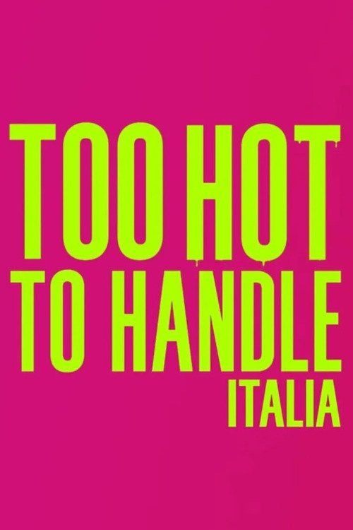 Sự Cám Dỗ Nóng Bỏng: Ý (Too Hot to Handle: Italy) vietsub