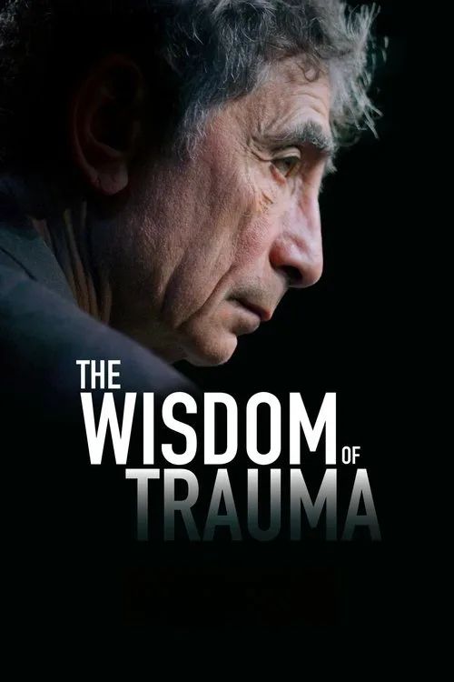 Trí Tuệ Từ Chấn Thương (Sự Khôn Ngoan Từ Tổn Thương) (The Wisdom Of Trauma) Trí Tuệ Từ Chấn Thương (Sự Khôn Ngoan Từ Tổn Thương) (The Wisdom Of Trauma) vietsub