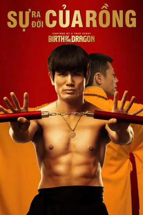 Sự Ra Đời Của Rồng (Birth of The Dragon) Sự Ra Đời Của Rồng (Birth of The Dragon) vietsub
