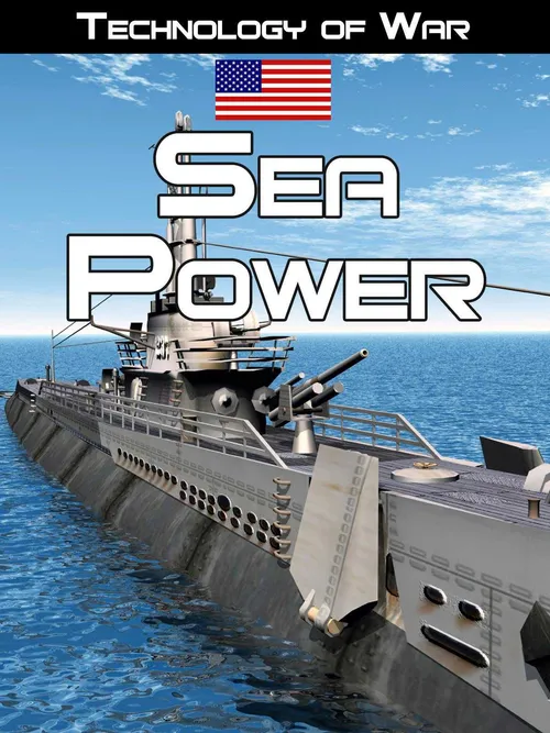 Sức mạnh trên biển: Lịch sử tàu chiến (Sea Power) Sức mạnh trên biển: Lịch sử tàu chiến (Sea Power) vietsub