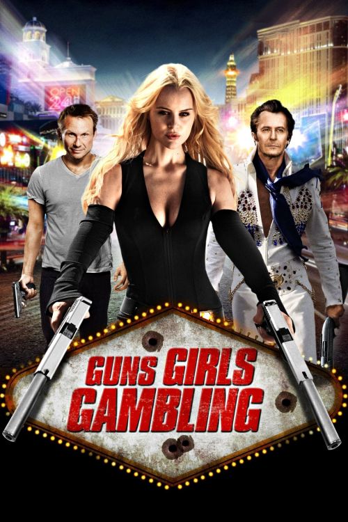 Súng, Gái Đẹp Và Cờ Bạc (Guns, Girls and Gambling) Súng, Gái Đẹp Và Cờ Bạc (Guns, Girls and Gambling) vietsub