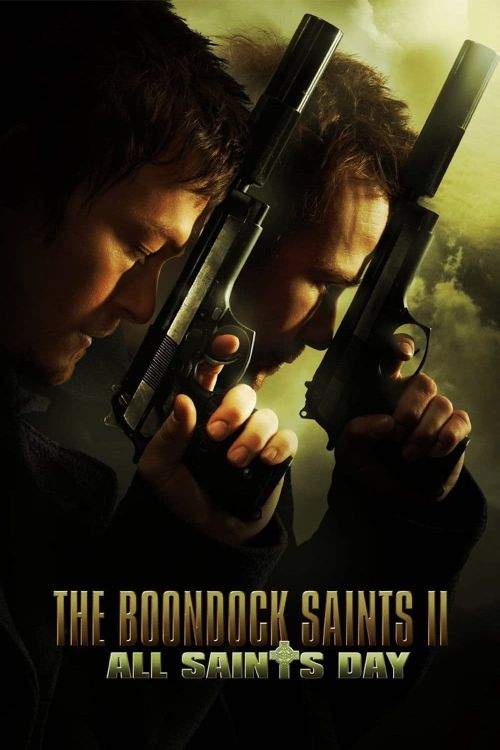 Súng Thần II: Ngày Lễ Thánh (The Boondock Saints II: All Saints Day) Súng Thần II: Ngày Lễ Thánh (The Boondock Saints II: All Saints Day) vietsub