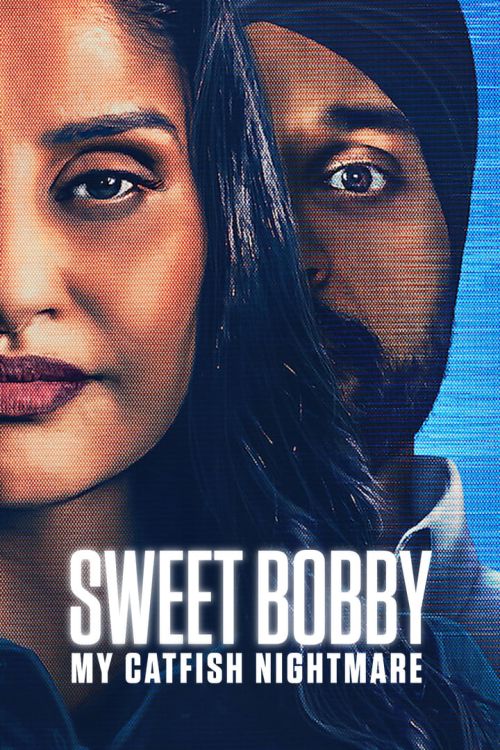 Sweet Bobby: Ác Mộng Lừa Tình (Sweet Bobby: My Catfish Nightmare) Sweet Bobby: Ác Mộng Lừa Tình (Sweet Bobby: My Catfish Nightmare) vietsub
