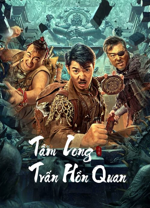 Tầm Long: Trấn Hồn Quan (Dragon Hunting.Soul Suppressing Coffin) Tầm Long: Trấn Hồn Quan (Dragon Hunting.Soul Suppressing Coffin) vietsub