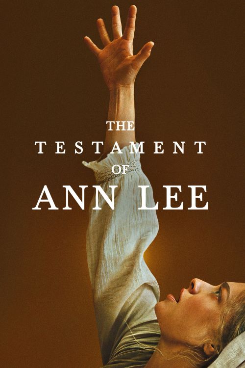 Tâm Thư Của Ann Lee (The Testament of Ann Lee) vietsub
