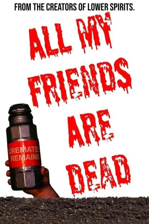 Tất Cả Bạn Tôi Đã Chết (All My Friends Are Dead) vietsub
